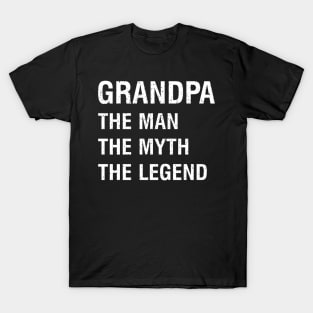 Grandpa The man, the myth, the legend T-Shirt